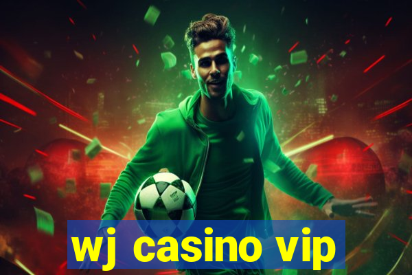 wj casino vip